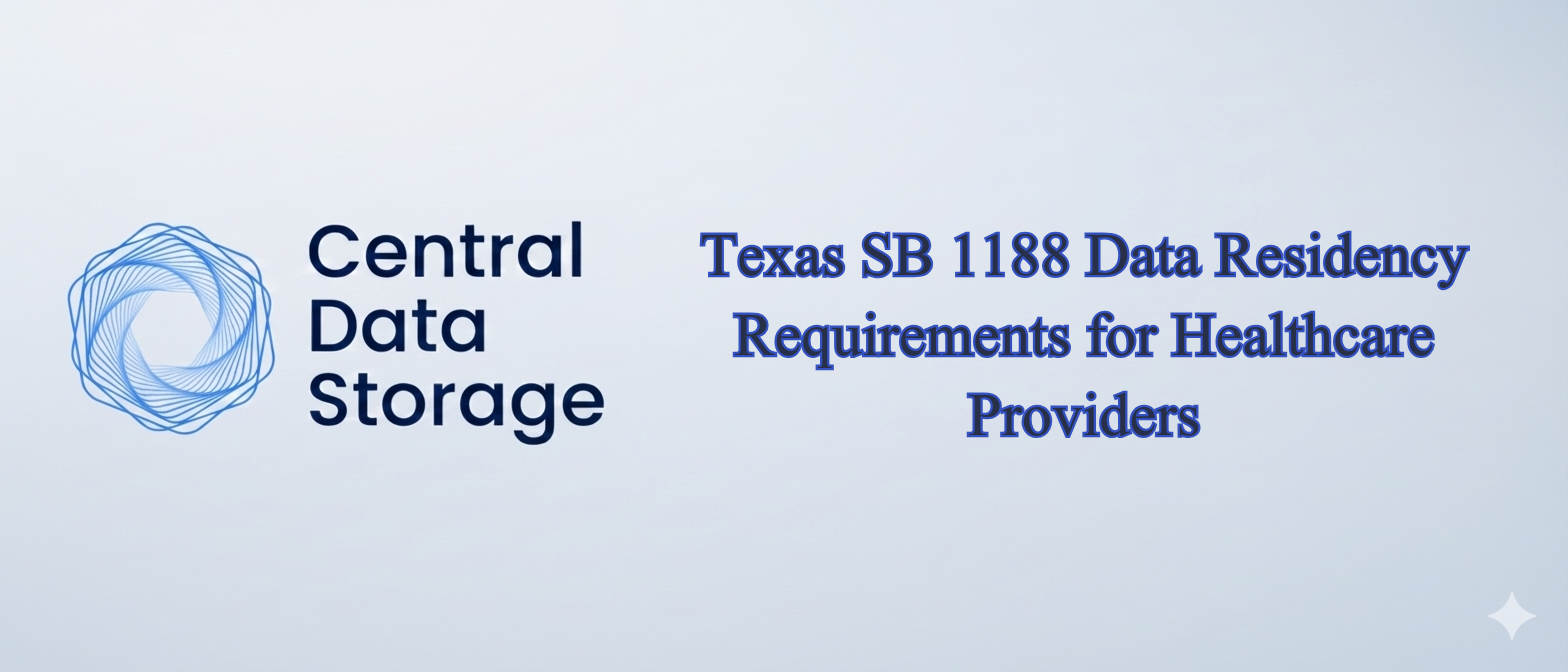 Texas SB 1188 Data Residency Texas SB 1188 Data Residency