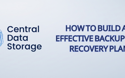 How to Build an Effective Backup and Recovery Plan