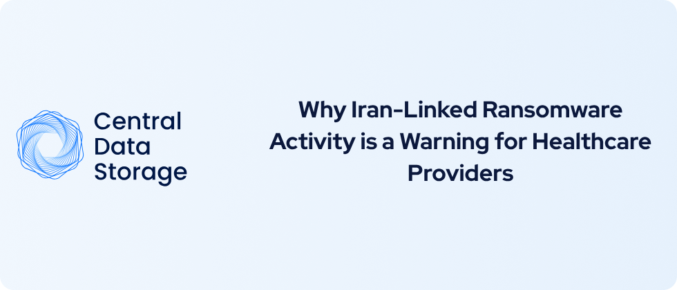 Iran-Linked Ransomware Warning for Healthcare Providers Iran-Linked Ransomware Warning for Healthcare Providers