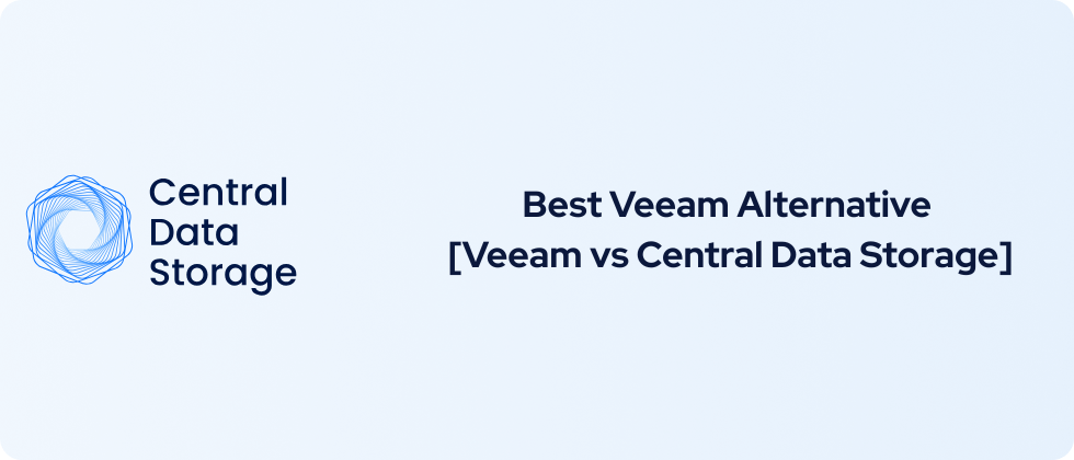 Veeam vs Central Data Storage