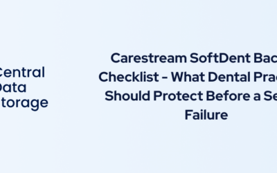 Carestream SoftDent Backup Checklist – What Dental Practices Should Protect Before a Server Failure