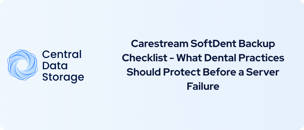 Carestream SoftDent Backup Checklist