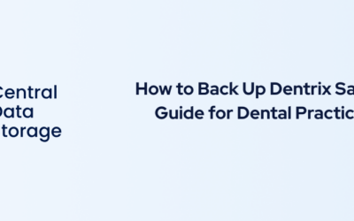 How to Back Up Dentrix Safely: 2026 Guide for Dental Practices