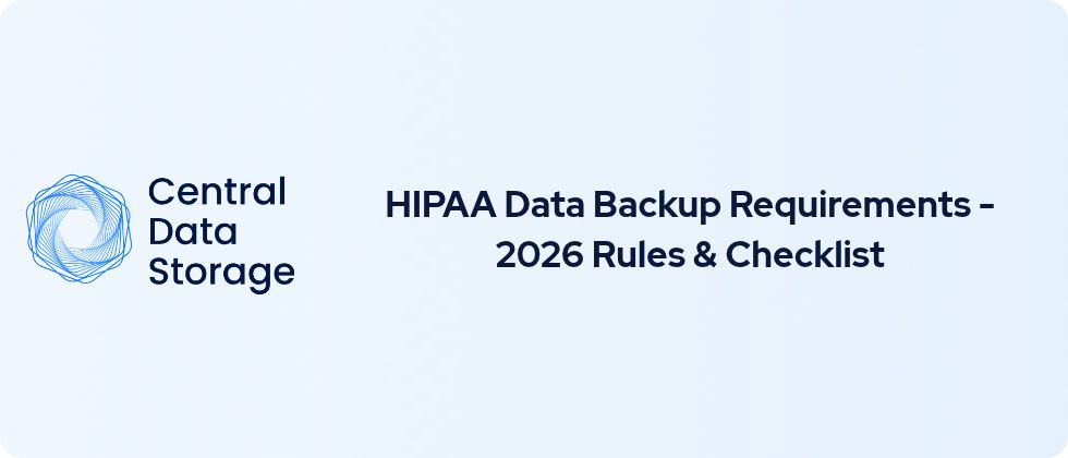 HIPAA Data Backup Requirements – 2026 Rules & Checklist